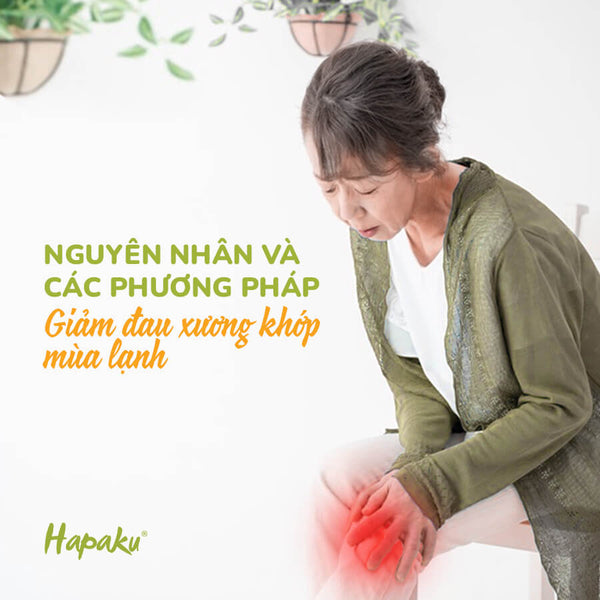 Nguyên nhân, cách phòng bệnh và các phương pháp giảm đau xương khớp trong mùa lạnh