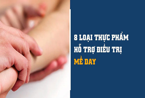 8 loại thực phẩm hỗ trợ điều trị mè đay